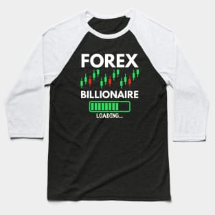 forex billionaire Baseball T-Shirt